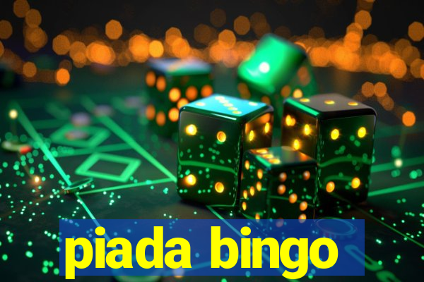 piada bingo