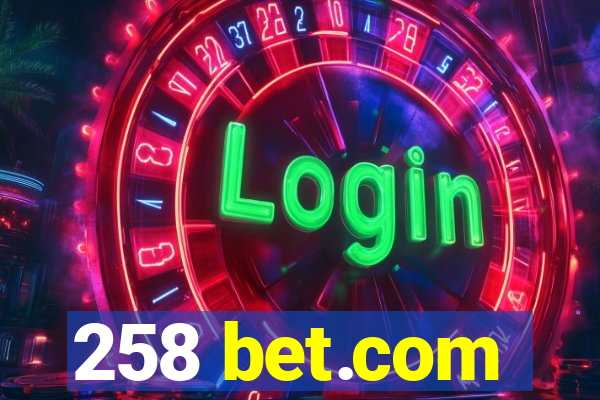 258 bet.com