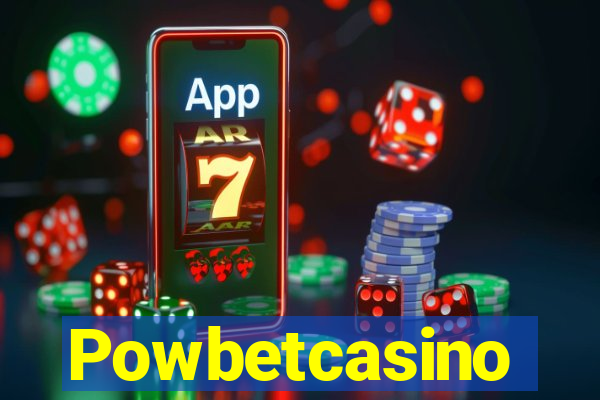 Powbetcasino