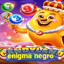 enigma negro