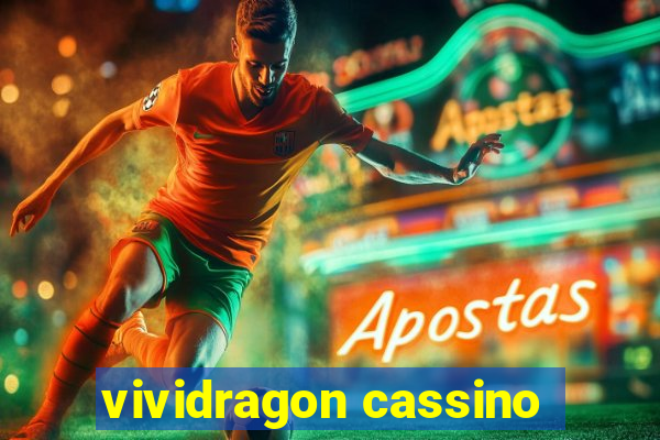 vividragon cassino