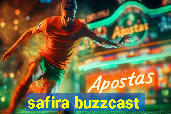 safira buzzcast