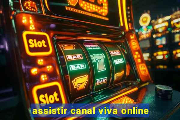 assistir canal viva online