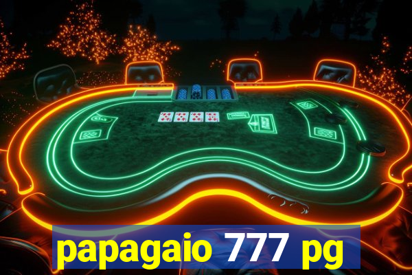 papagaio 777 pg