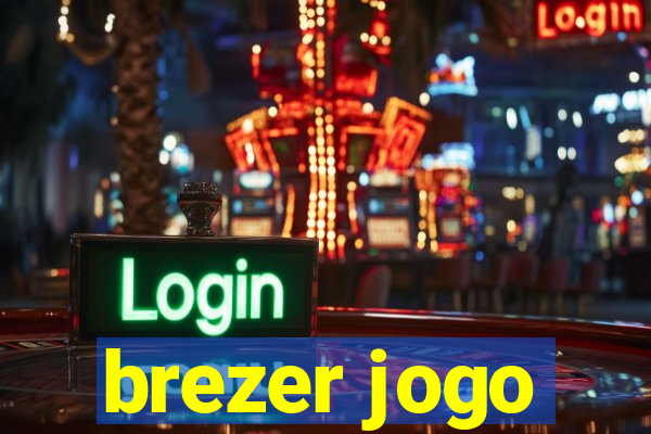 brezer jogo