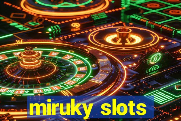 miruky slots