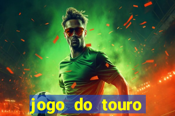 jogo do touro fortune gratis