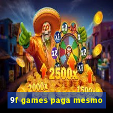 9f games paga mesmo