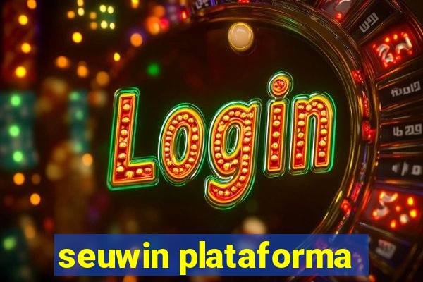 seuwin plataforma