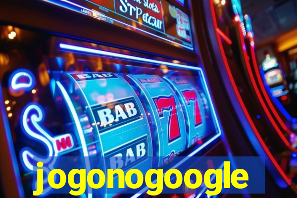 jogonogoogle