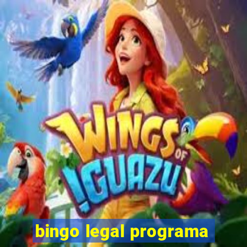 bingo legal programa