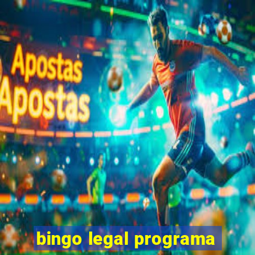 bingo legal programa