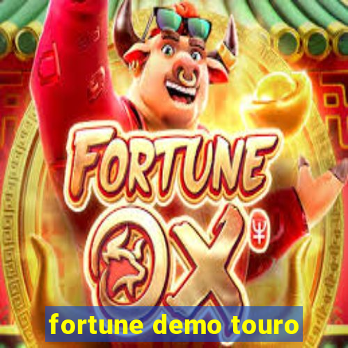 fortune demo touro