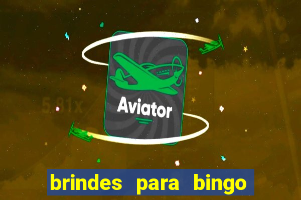 brindes para bingo de empresa