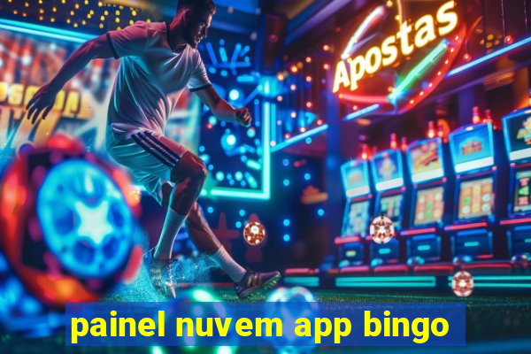 painel nuvem app bingo