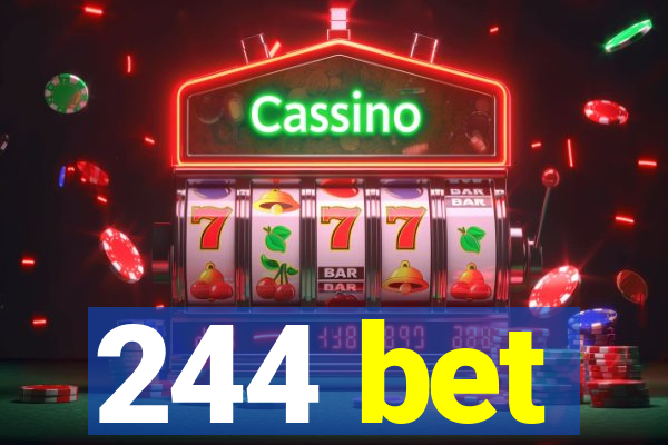 244 bet