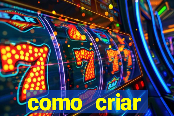 como criar plataforma de jogos do tigre