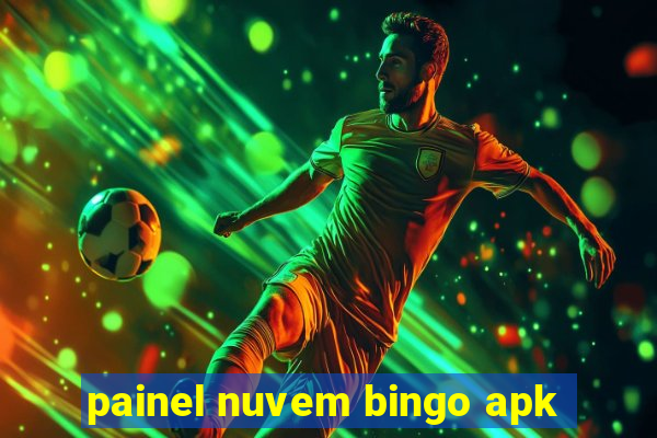 painel nuvem bingo apk