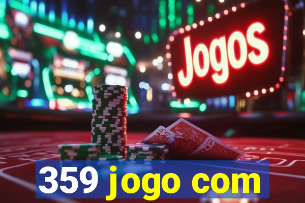 359 jogo com