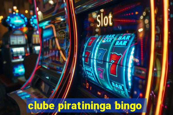 clube piratininga bingo