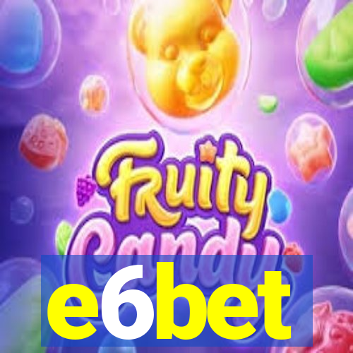 e6bet