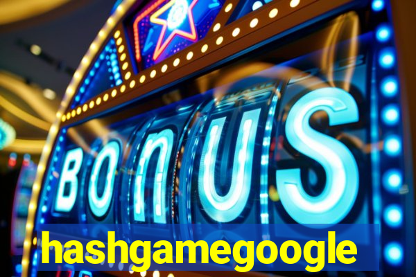 hashgamegoogle