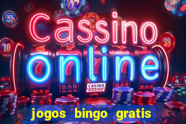 jogos bingo gratis 4 cartelas