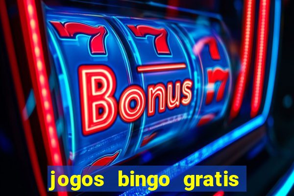 jogos bingo gratis 4 cartelas