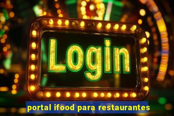 portal ifood para restaurantes