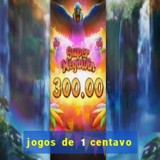 jogos de 1 centavo na blaze