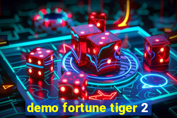 demo fortune tiger 2