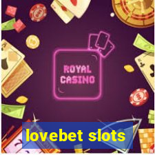 lovebet slots