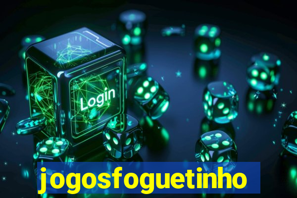 jogosfoguetinho