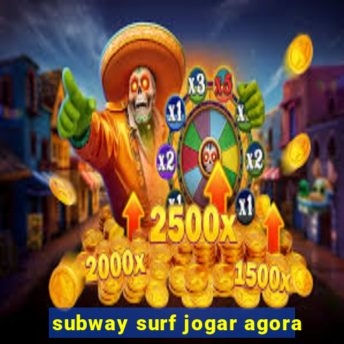 subway surf jogar agora