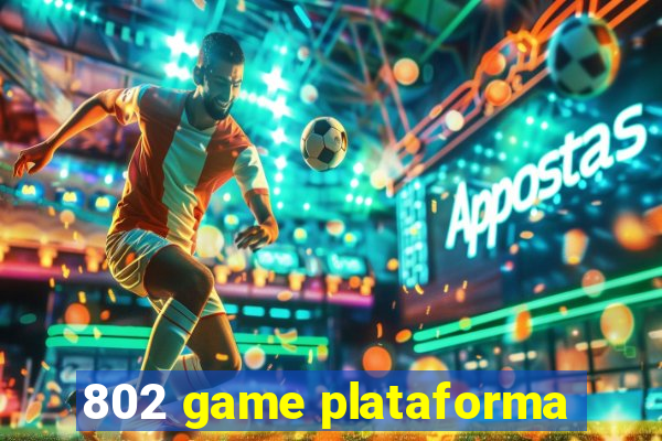 802 game plataforma