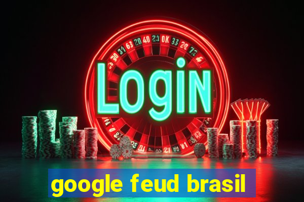 google feud brasil