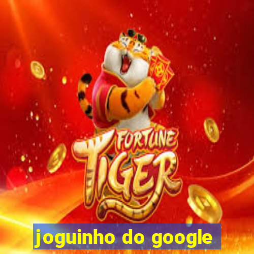 joguinho do google