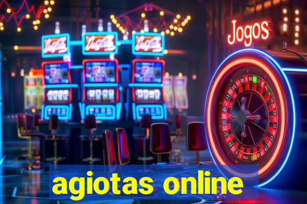 agiotas online