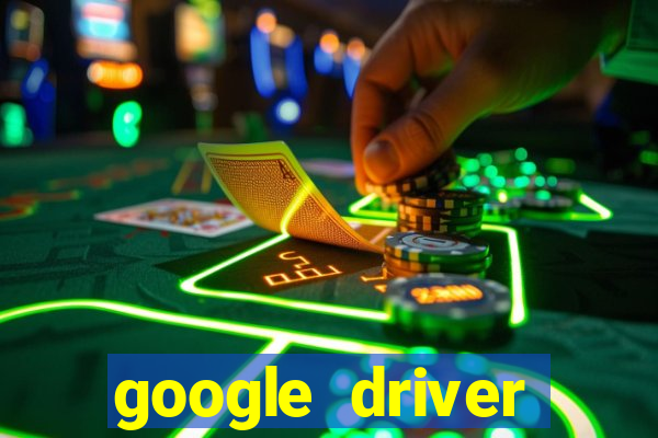 google driver windows 10