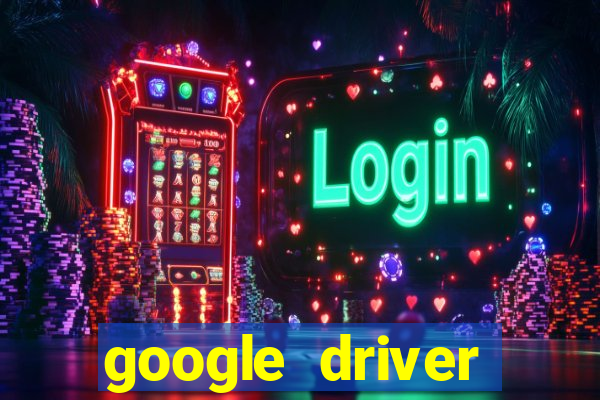 google driver windows 10