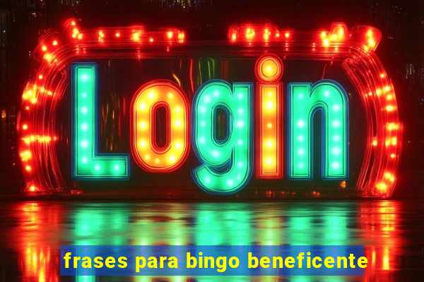 frases para bingo beneficente