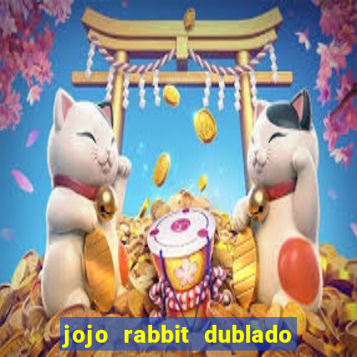 jojo rabbit dublado google drive