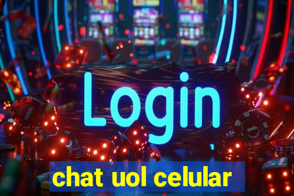 chat uol celular