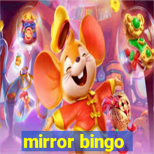 mirror bingo