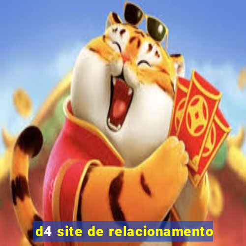 d4 site de relacionamento