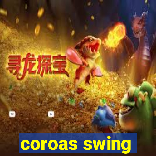 coroas swing