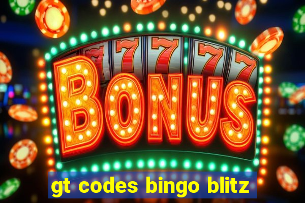 gt codes bingo blitz