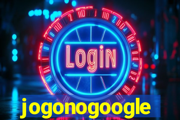 jogonogoogle