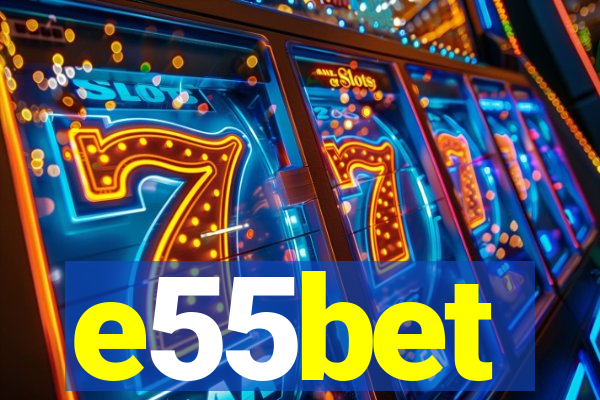 e55bet