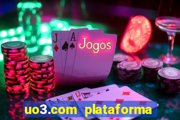 uo3.com plataforma de jogos